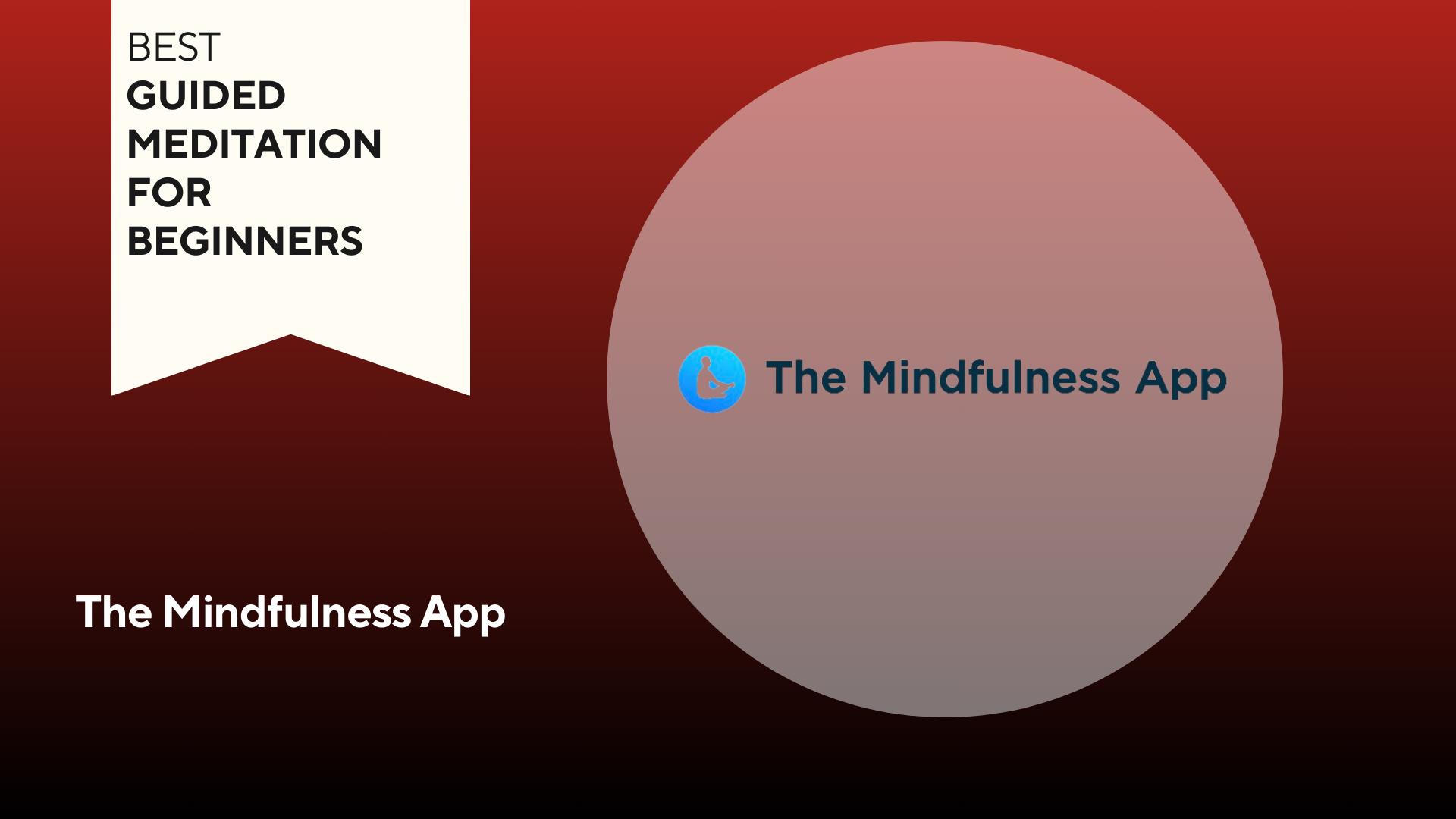The Mindfulness App